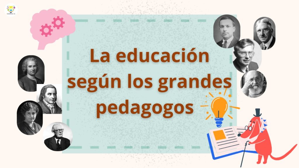 La educación según los grandes pedagogos