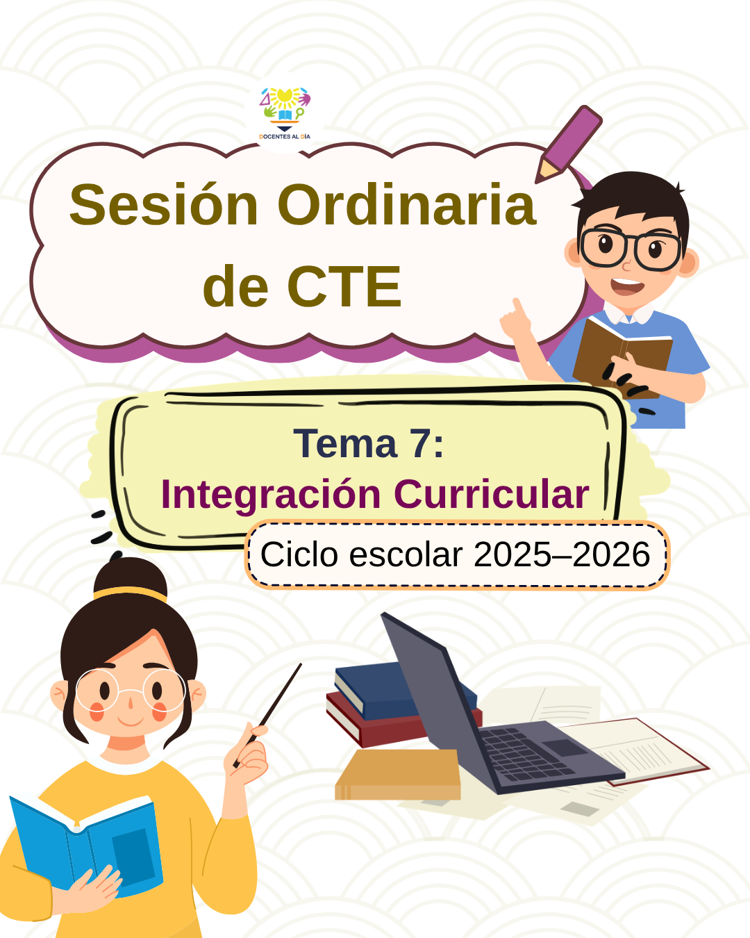 Sesión Ordinaria de CTE Tema 7 Integración Curricular