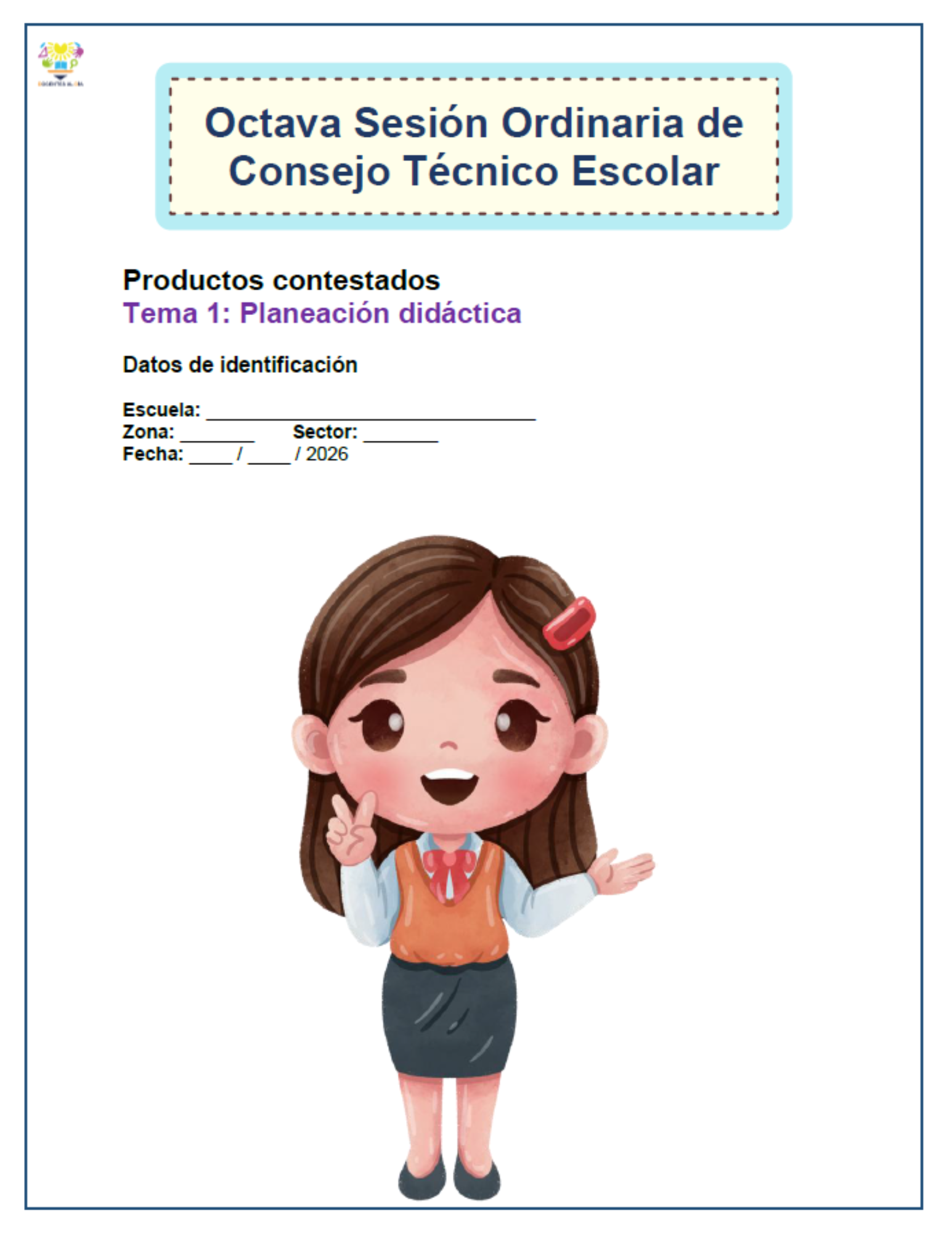 Productos contestados Octava Sesión de CTE: Tema 1 Planeación didáctica | Versión editable