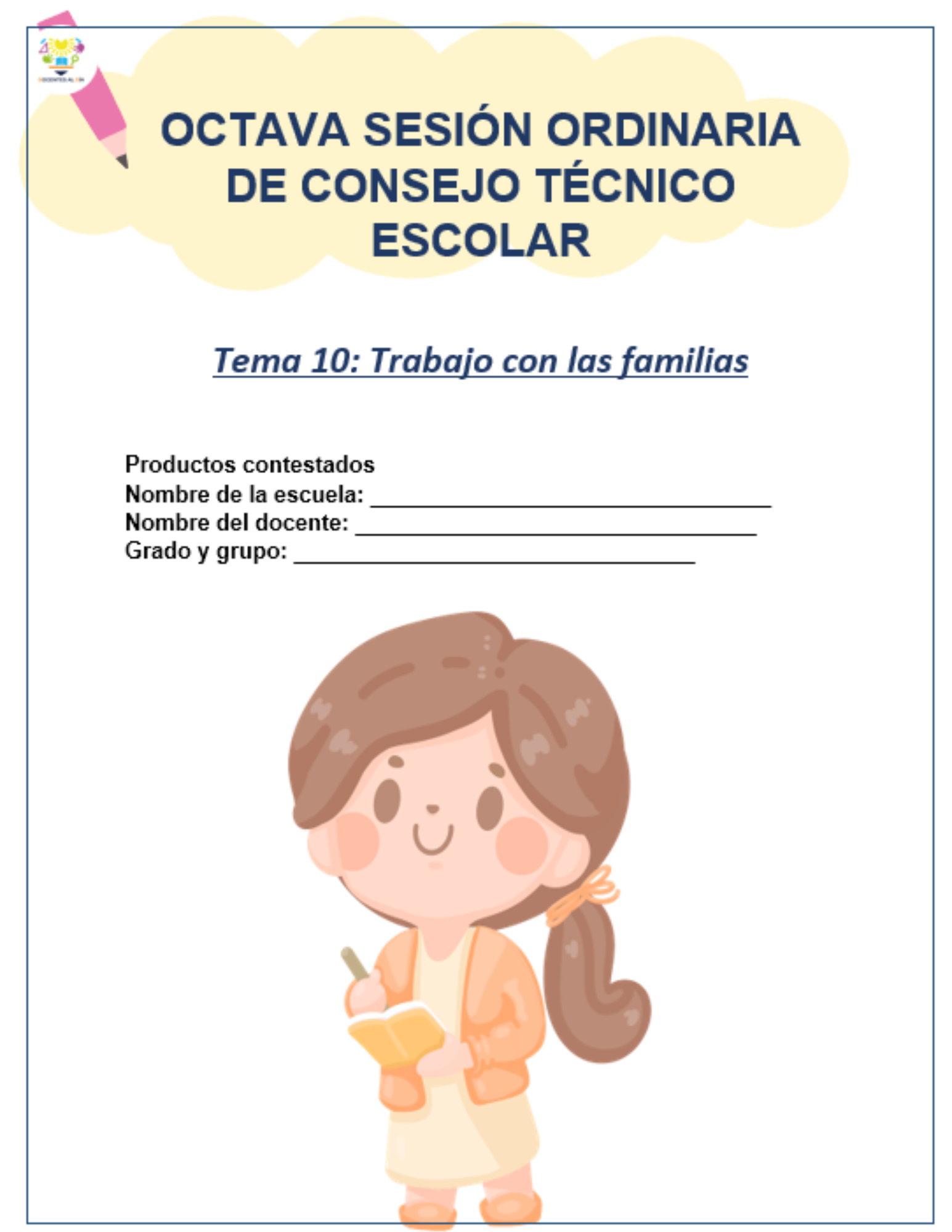 Productos contestados Octava Sesión de CTE: Tema 10 Trabajo con las familias | Versión editable
