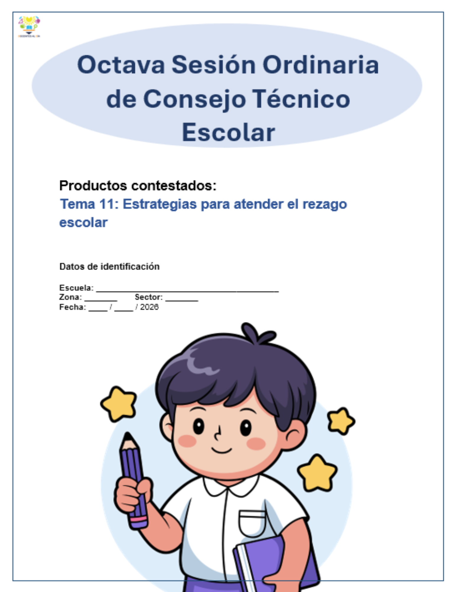 Productos contestados Octava Sesión de CTE: Tema 11 Estrategias para atender el rezago escolar | Versión editable