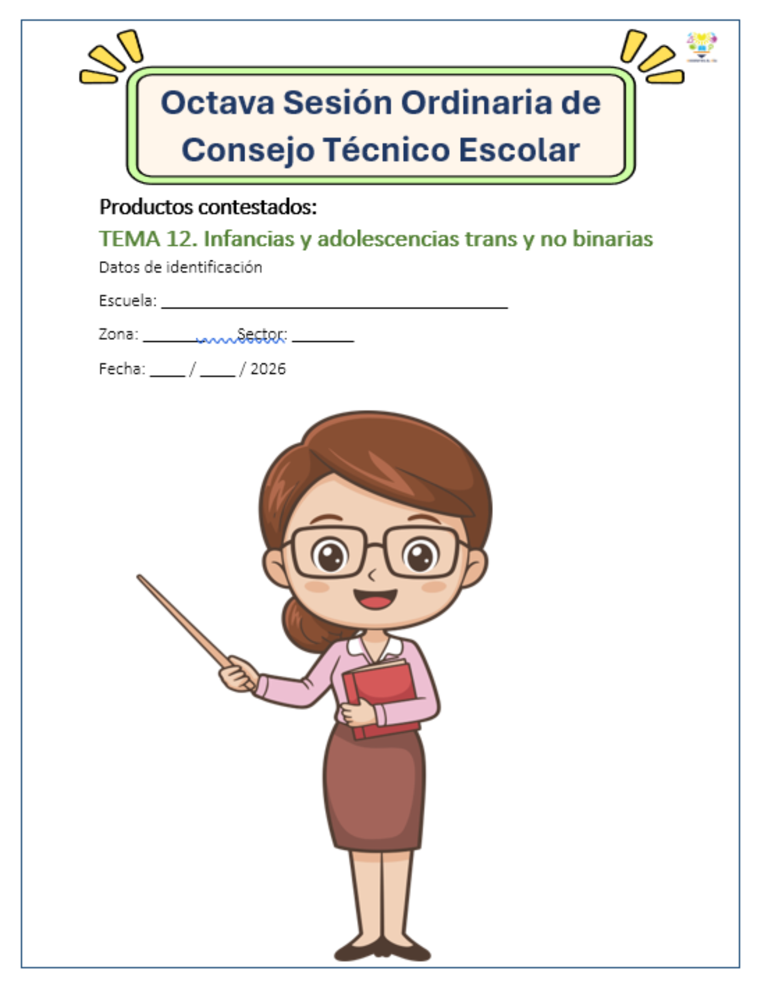 Productos contestados Octava Sesión de CTE: Tema 12 Infancias y adolescencias trans y no binarias | Versión editable