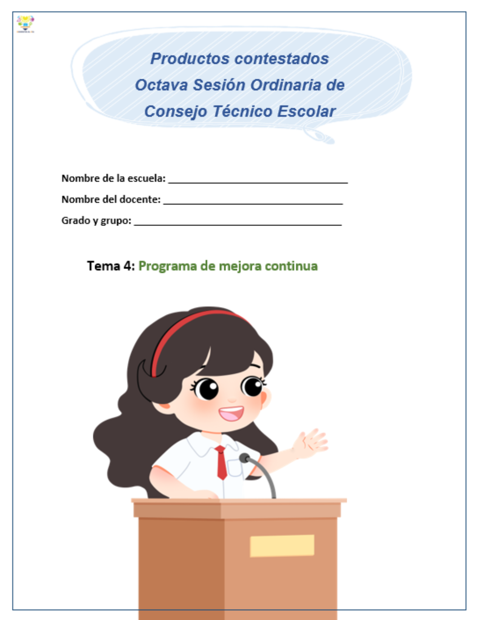 Productos contestados Octava Sesión de CTE: Tema 4 Programa de mejora continua | Versión editable