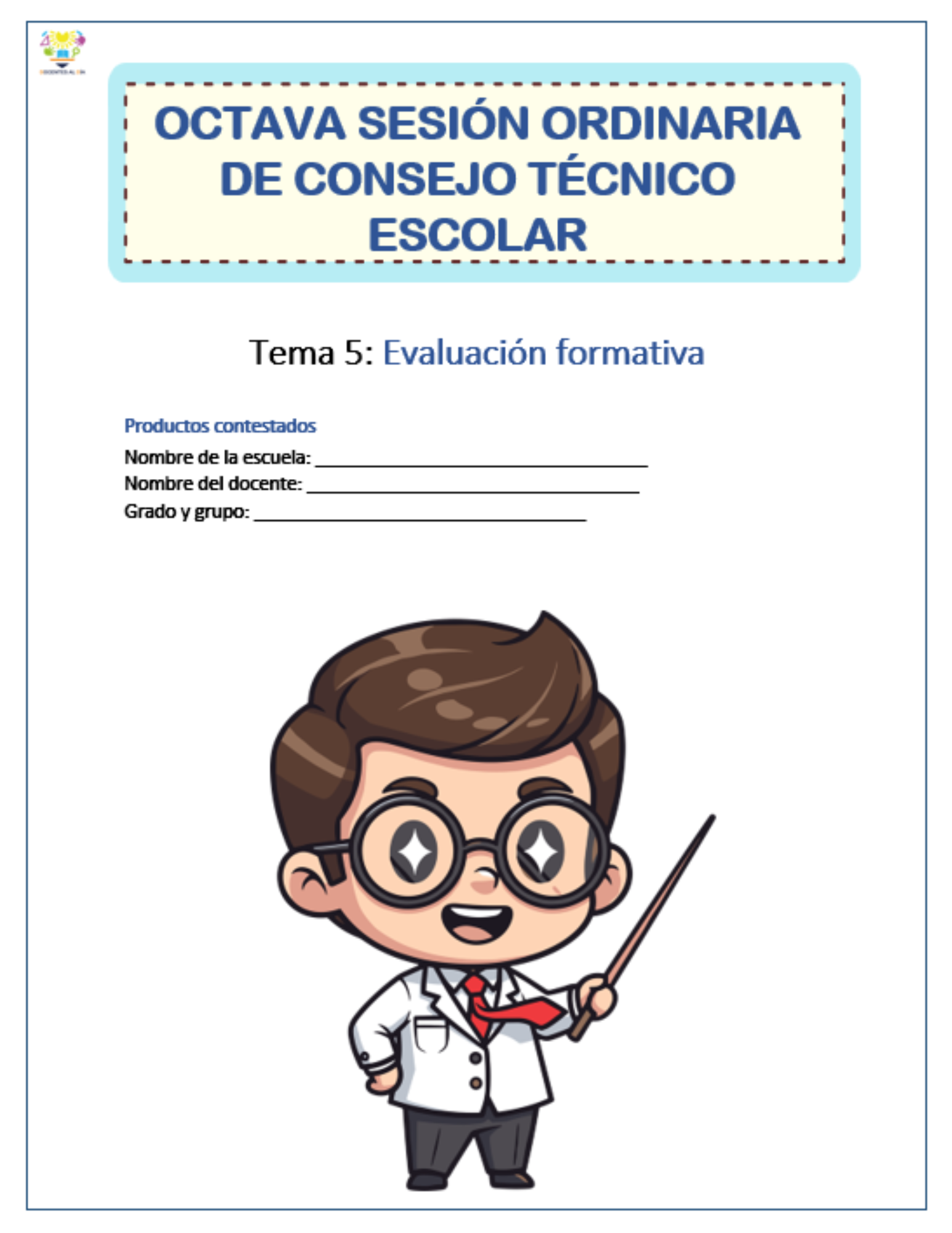 Productos contestados Octava Sesión de CTE: Tema 5 Evaluación formativa | Versión editable