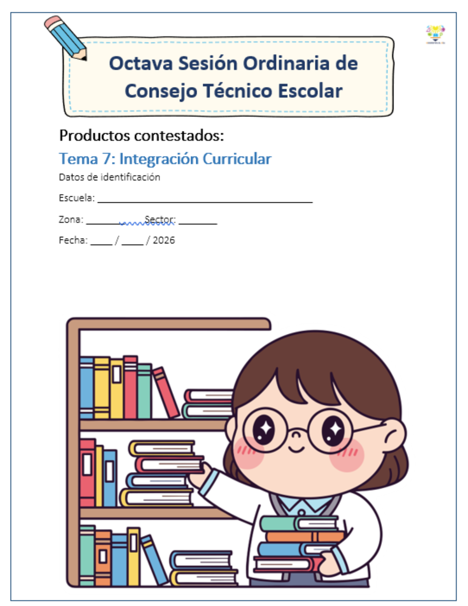 Productos contestados Octava Sesión de CTE: Tema 7 Integración Curricular | Versión editable
