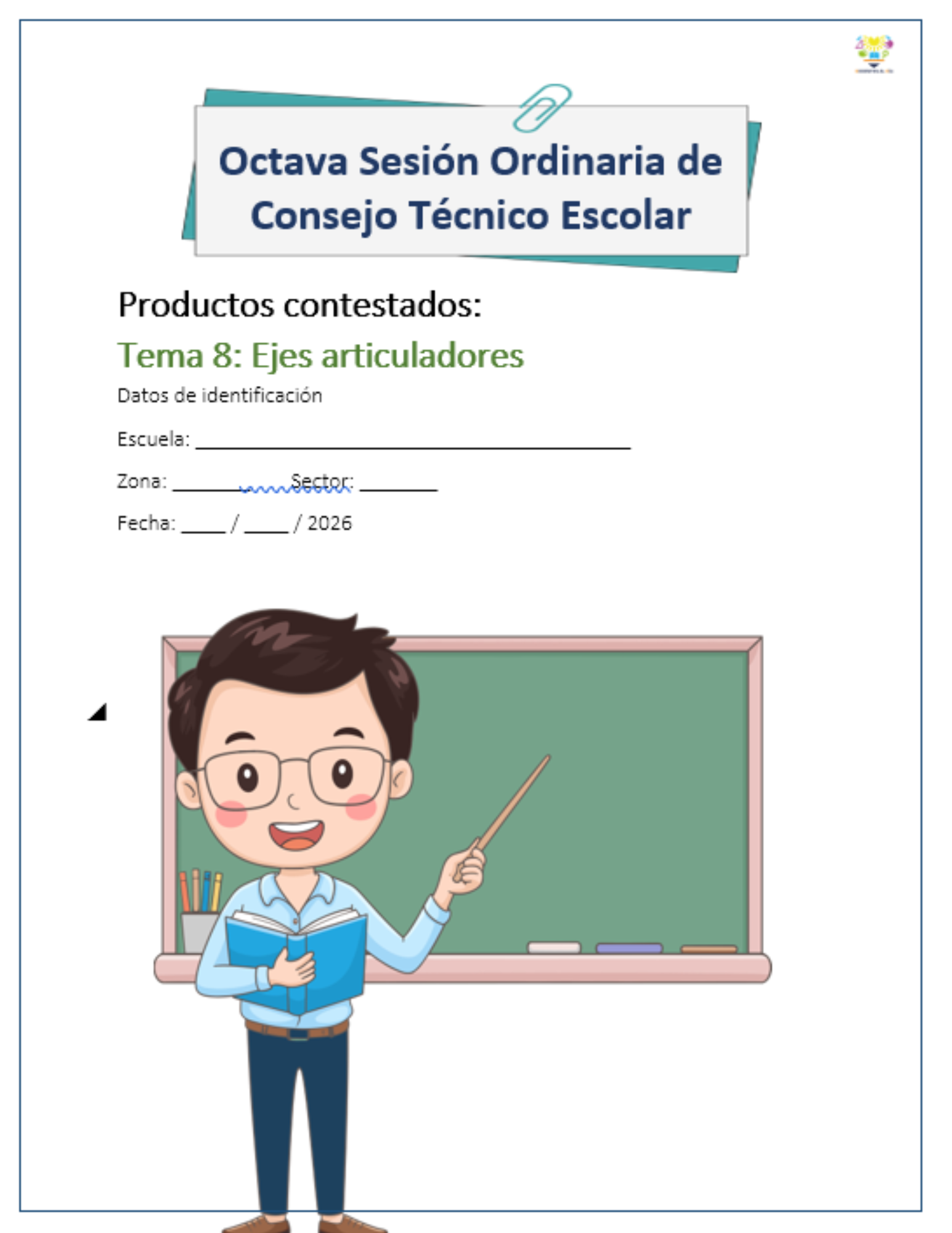 Productos contestados Octava Sesión de CTE: Tema 8 Ejes articuladores | Versión editable