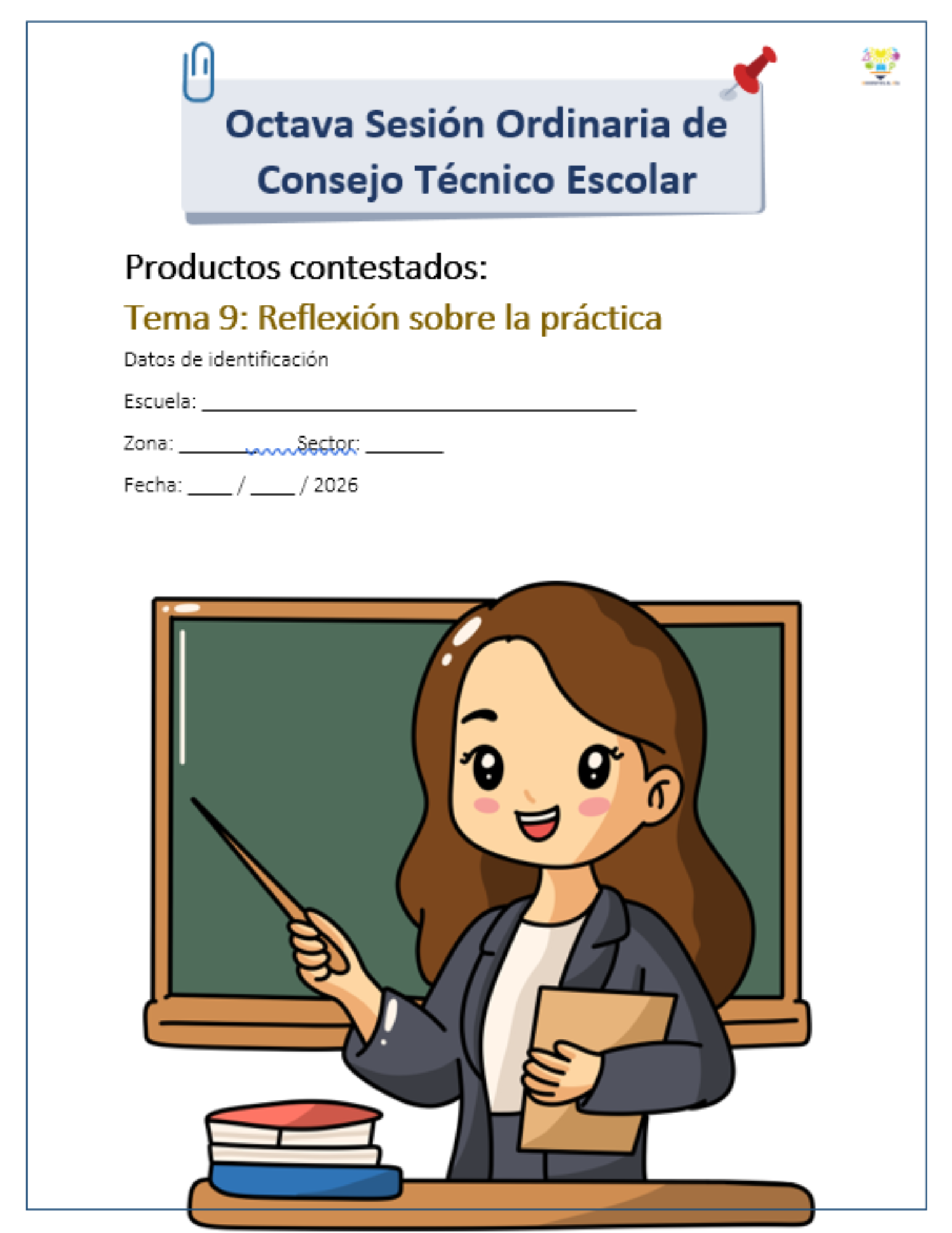 Productos contestados Octava Sesión de CTE: Tema 9 Reflexión sobre la práctica | Versión editable