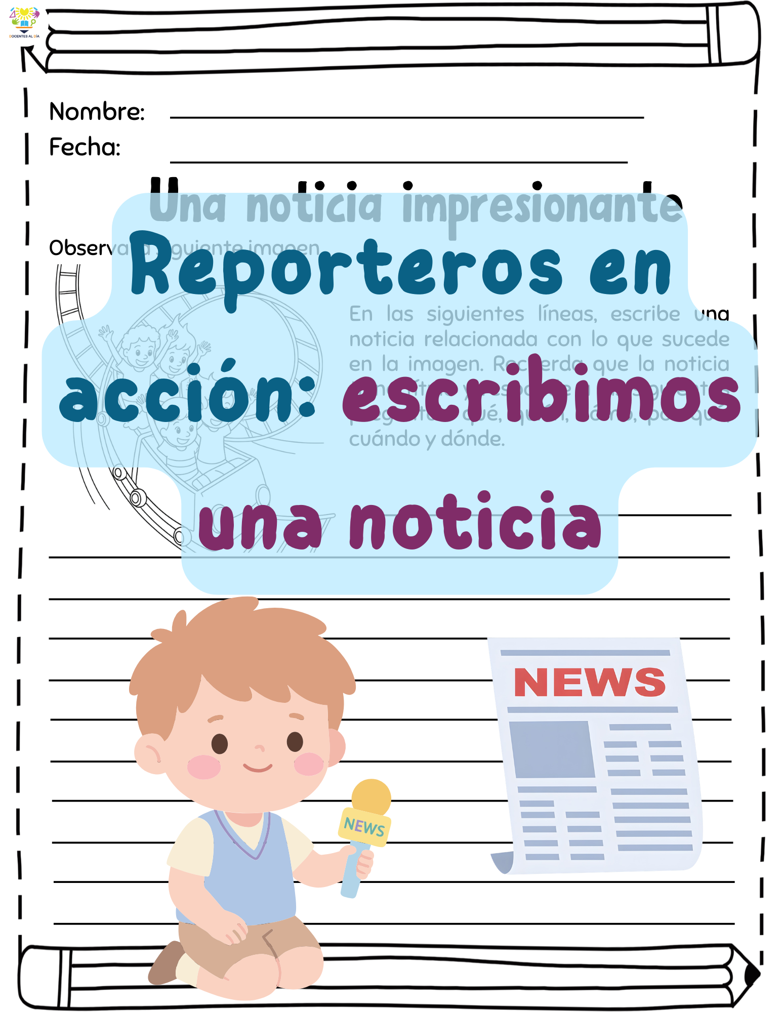 Reporteros en acción: escribimos una noticia