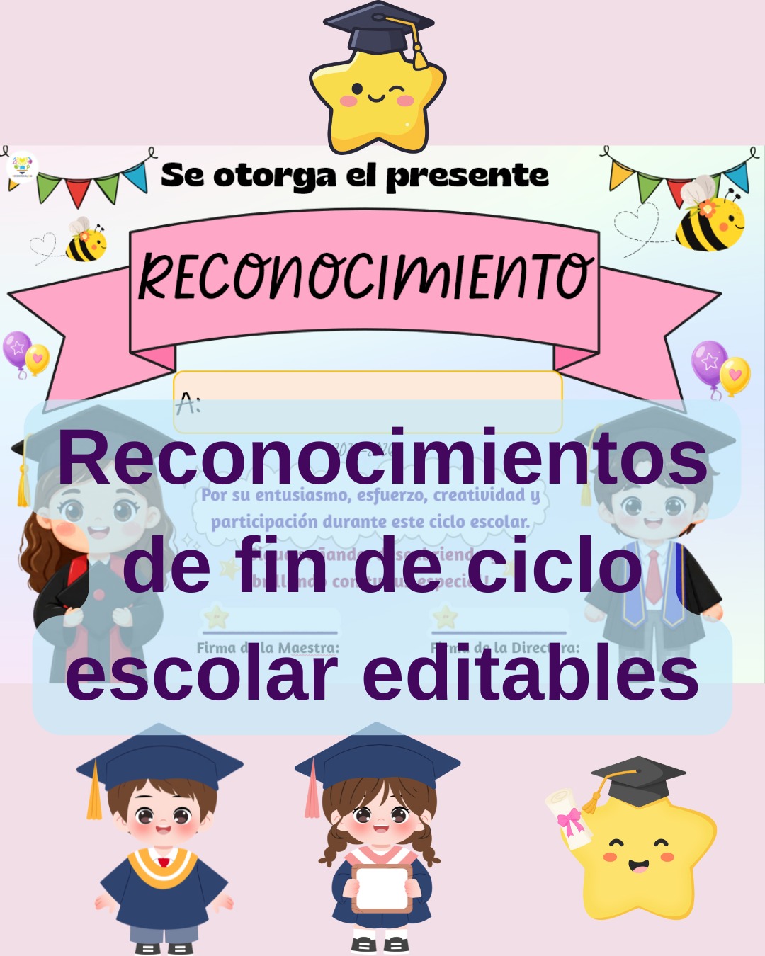 Reconocimientos de fin de ciclo escolar editables