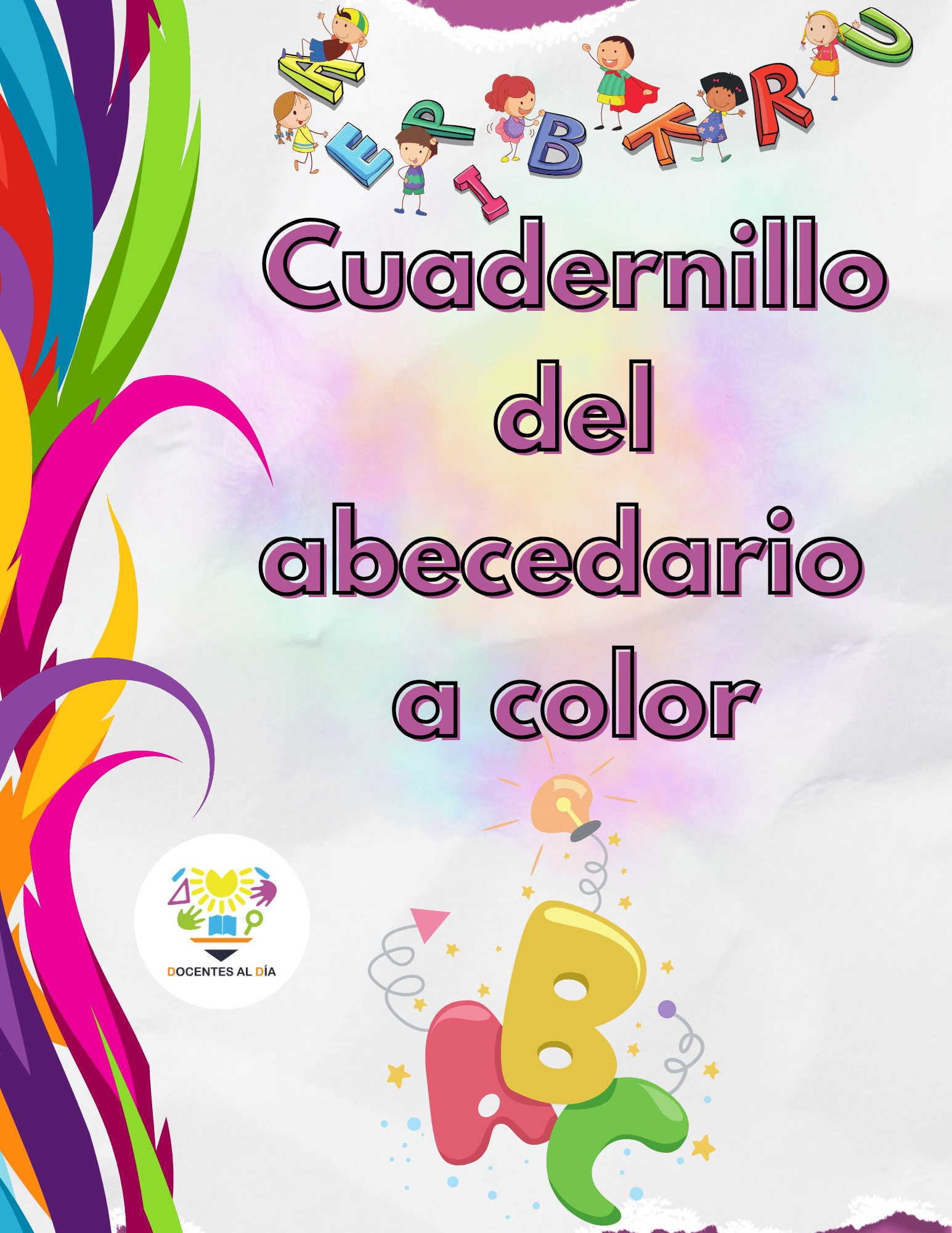 Cuadernillo del abecedario. Letras mayúsculas, minúsculas y palabras