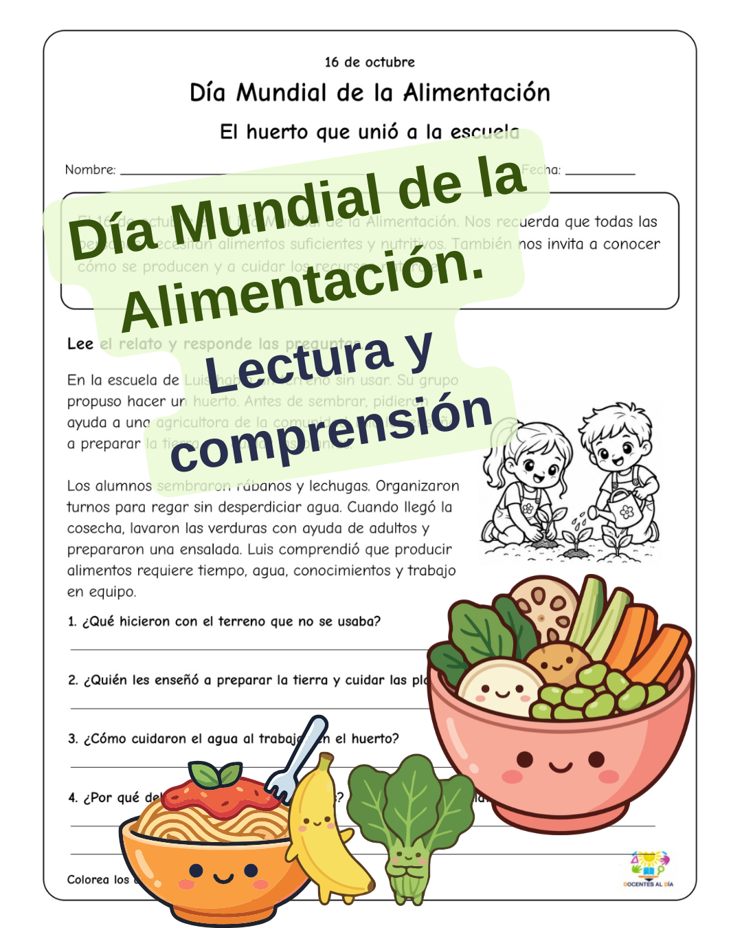 Día Mundial de la Alimentación. Lectura y comprensión 1 Dia Mundial de la Alimentacion. Lectura y comprension